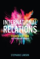 International Relations di Stephanie Lawson edito da Polity Press