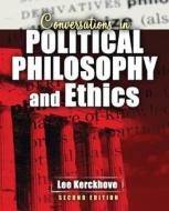 Conversations In Political Philosophy An di LEE KERCKHOVE edito da Lightning Source Uk Ltd