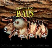 A Place for Bats di Melissa Stewart edito da Peachtree Publishers