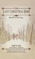 Last Christmas Ride di Edie Hand edito da Cumberland House Publishing