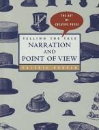 Telling the Tale: Narration and Point of View di Valerie Bodden edito da CREATIVE CO