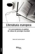 Literatura Europea. Un Acercamiento Al A di Maria Del Carmen Baroni edito da Libros En Red