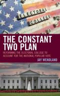 The Constant Two Plan di Jay Wendland edito da Lexington Books