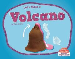 Let's Make a Volcano di Katie Chanez edito da NORWOOD HOUSE PR