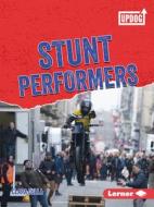 Stunt Performers di Clara Cella edito da LERNER PUBN