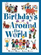 Birthdays Around The World di Margriet Ruurs, Ashley Barron edito da Kids Can Press