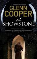The Showstone di Glenn Cooper edito da Severn House Publishers Ltd