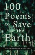 100 Poems To Save The Earth edito da Poetry Wales Press