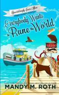 Everybody Wants to Rune the World: A Happily Everlasting World Novel di Mandy M. Roth edito da INDEPENDENTLY PUBLISHED