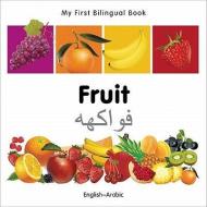 My First Bilingual Book - Fruit - English-arabic di Milet Publishing edito da Milet Publishing
