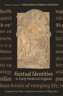 Textual Identities In Early Medieval England edito da Boydell & Brewer Ltd