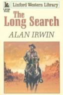 The Long Search di Alan Irwin edito da Ulverscroft