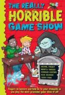 The Really Horrible Game Show di Deborah Kespert edito da Arcturus Publishing Ltd