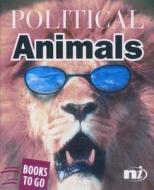Political Animals edito da New Internationalist Publications Ltd