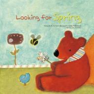 Looking for Spring di Ji-Wu Kim edito da BIG & SMALL