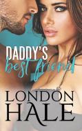 Daddy's Best Friend di London Hale edito da Kinship Press