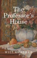 The Professor's House di Willa Cather edito da Portmay Press
