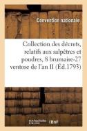 Collection Des Decrets De La Convention Nationale Et Des Arretes Du Comite De Salut Public di CONVENTION NATIONALE edito da Hachette Livre - BNF
