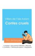 Réussir son Bac de français 2024 : Analyse des Contes cruels de Villiers de l'Isle-Adam di Villiers De L'Isle-Adam edito da Bac de français