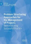 Problem Structuring Approaches for the Management of Projects edito da Springer International Publishing