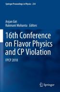 16th Conference on Flavor Physics and CP Violation edito da Springer International Publishing