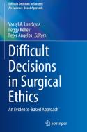 Difficult Decisions in Surgical Ethics edito da Springer International Publishing