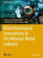 Biotechnological Innovations in the Mineral-Metal Industry edito da Springer International Publishing