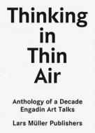 Thinking in Thin Air di Christina Bechtler, Finn Canonica edito da Lars Müller Publishers