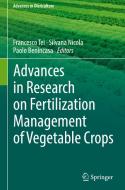 Advances In Research On Fertilization Management Of Vegetable Crops edito da Springer International Publishing Ag
