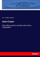 Saint Crispin di W. J. Evelyn Ingram edito da hansebooks