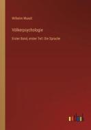 Völkerpsychologie di Wilhelm Wundt edito da Outlook Verlag