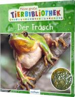 Meine große Tierbibliothek: Der Frosch di Paul Starosta edito da Esslinger Verlag