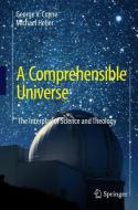 A Comprehensible Universe di George V. Coyne, Michael Heller edito da Springer-Verlag GmbH
