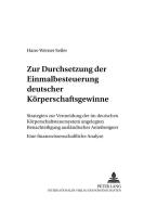 Zur Durchsetzung der Einmalbesteuerung deutscher Körperschaftsgewinne di Hans-Werner Seiler edito da Lang, Peter GmbH