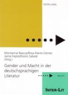 Gender und Macht in der deutschsprachigen Literatur edito da Lang, Peter GmbH
