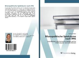Bilanzpolitische Spielräume nach IFRS di Caroline Warken edito da AV Akademikerverlag