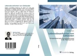 Lebensdauerkosten von Gebäuden di Matthias Moder edito da AV Akademikerverlag