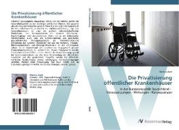 Die Privatisierung öffentlicher Krankenhäuser di Markus Zech edito da AV Akademikerverlag