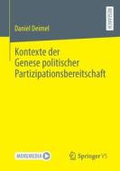Kontexte der Genese politischer Partizipationsbereitschaft di Daniel Deimel edito da Springer Fachmedien Wiesbaden