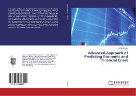 Advanced Approach of Predicting Economic and Financial Crises di Jamilu Adamu edito da LAP Lambert Academic Publishing