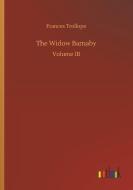 The Widow Barnaby di Frances Trollope edito da Outlook Verlag