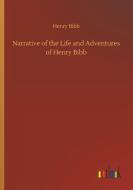 Narrative of the Life and Adventures of Henry Bibb di Henry Bibb edito da Outlook Verlag