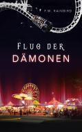 Flug Der Dämonen di F. W Rainbird edito da Books on Demand
