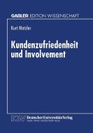 Kundenzufriedenheit und Involvement edito da Deutscher Universitätsverlag
