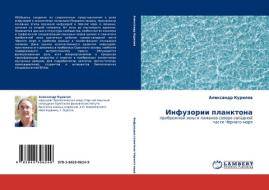 Infuzorii Planktona di Kurilov Aleksandr edito da Lap Lambert Academic Publishing