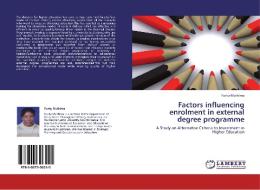Factors influencing enrolment in external degree programme di Purity Muthima edito da LAP Lambert Academic Publishing