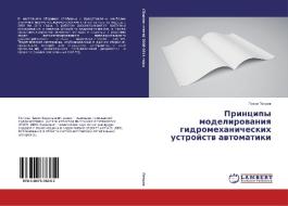 Principy modelirovaniya gidromehanicheskih ustrojstv avtomatiki di Pavel Petrov edito da LAP Lambert Academic Publishing