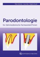 Parodontologie für Zahnmedizinische Fachassistent*innen di Peter Eickholz, Ivana Elez, Brigitte Strauß edito da Quintessenz Verlags-GmbH