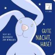 Gute Nacht, Hase! di Vicky Bo edito da Vicky Bo Verlag GmbH