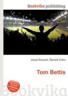 Tom Bettis edito da Book On Demand Ltd.